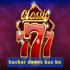 hacker dados bac bo